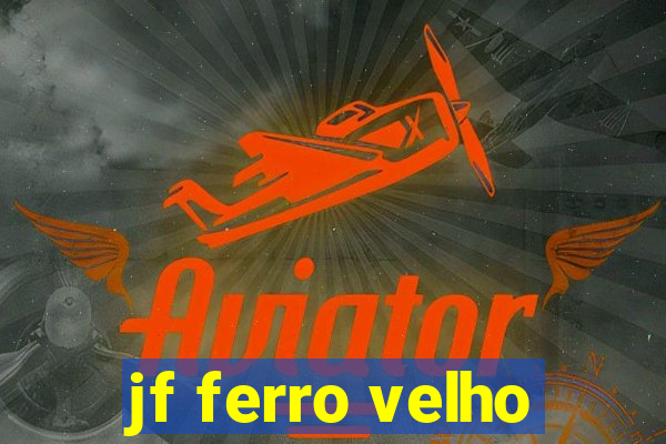 jf ferro velho